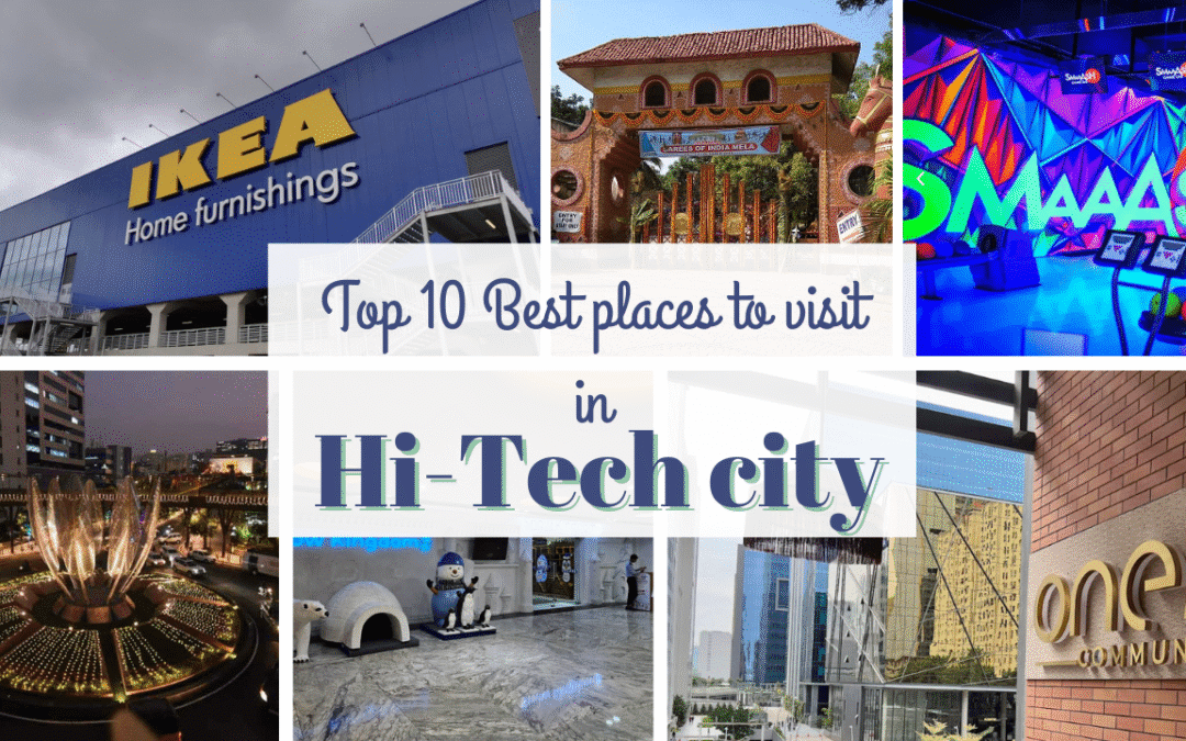 TOP 10 Places to Visit in Hitech City